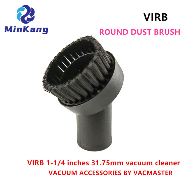 VIRB 1-1/4 inches 31.75mm vacuum cleaner ROUND DUST BRUSH for VACMASTER MOST HOSE SYSTEMS