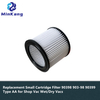 90398 Type AA Cartridge HEPA filter for Wet/Dry Shop Vac H87S550A VACUUM CLEANER 