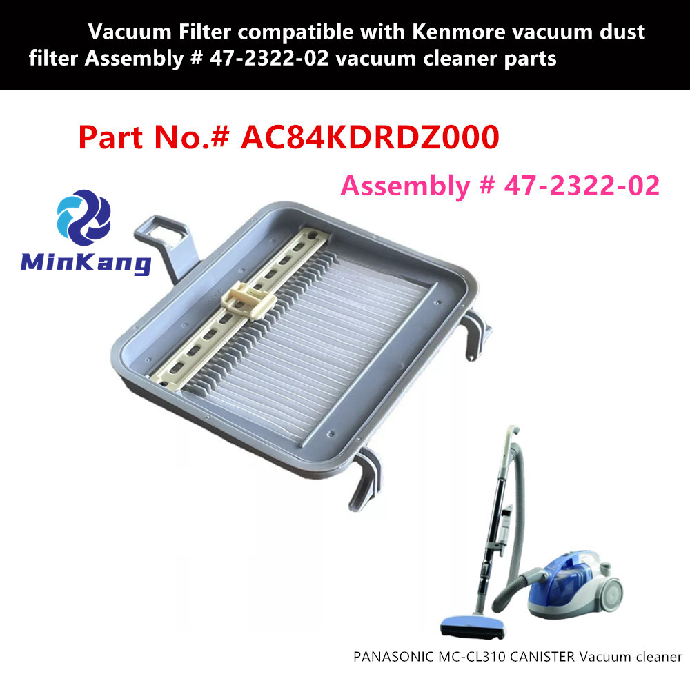 Vacuum Filter for Kenmore vacuum dust filter Assembly # 47-2322-02 vacuum cleaner parts