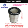 90328 9032800 Replacement Cartridge Shop Vac Filter for Craftsman and Ridgid Wet/Dry 5 gallons and above vacuums