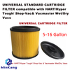STANDARD CARTRIDGE vacuum filter For HART/Hyper Tough/ Shop-Vac& Vacmaster Wet/Dry Vacs