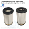 20 82720 TOWER Replacement Dirt Cup Filter for Kenmore Bagless Uprights vacuum cleaner parts 